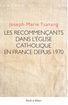 Les recommençants dans l'église catholique en france depuis 1970