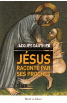 Jesus raconte par ses proches