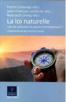 La loi naturelle : lieu de rencontre ou pierre d'achoppement ?