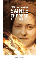 Sainte thérèse aujourd'hui