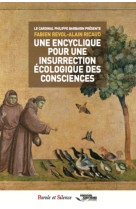 Une encyclique pour une insurrection ecologique des conscien