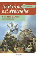 Ta parole est éternelle unis dans le christ troisième année