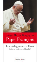 Les dialogues avec jésus