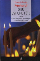 Dieu est une fete tome 2