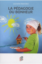 Pedagogie du bonheur (la)