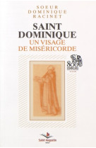 Saint dominique un visage de misericorde 800 ans des dominic