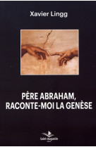 Pere araham raconte-moi la genese