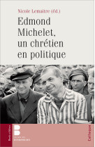 Edmond michelet, un chrétien en politique