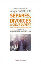 Séparés, divorcés. en chemin avec amoris laetitia