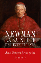 Newman - la sainteté de l'intelligence