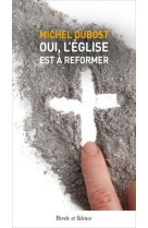 Oui, l'eglise est a reformer