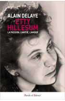 La passion, l'amitié, l'amour, chez etty hillesum