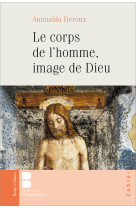 Le corps de l'homme, image de dieu