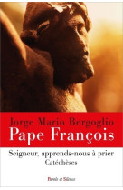 Seigneur, apprends-nous a prier