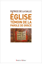 Eglise, témoin de la parole de grâce