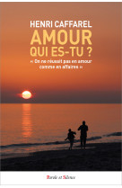 Amour, qui es-tu ?