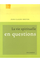 Vie spirituelle en questions (la)