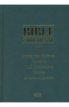 Bible chretienne iii (la)