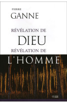 Revelation de dieu, revelation de l'homme