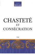 Chastete et consecration