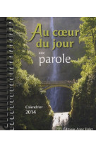 Au coeur du jour une parole - calendrier 2014