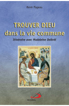 Trouver dieu dans la vie commune