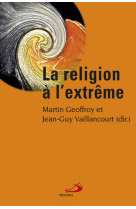 Religion a l'extreme (la)