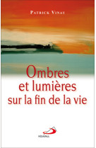 Ombres et lumieres sur la fin de la vie