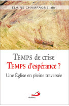 Temps de crise, temps d'esperance ?