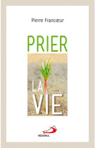 Prier la vie