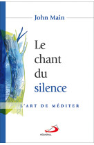 Chant du silence (le)