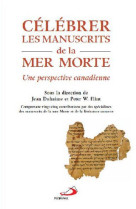 Celebrer les manuscrits de la mer morte