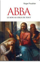 Abba. le bon au dela de tout