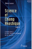 Science et champ akashique t2