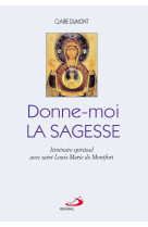 Donne-moi la sagesse