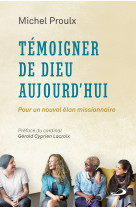 Temoigner de dieu aujourd'hui