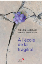 à l'école de la fragilité