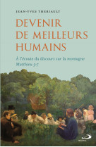 Devenir de meilleurs humains