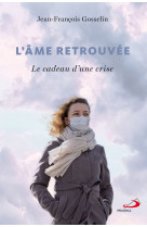 âme retrouvée (l')