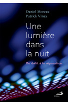 Une lumière dans la nuit