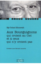 Aux bourguignons qui croient au ciel et a ceux qui n'y croient pas