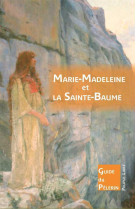 Marie-madeleine et la grotte de la sainte-baume