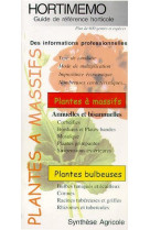 Hortimemo : plantes a massifs (guide de reference horticole)