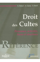 Droit des cultes - personnes, activités, biens et structures