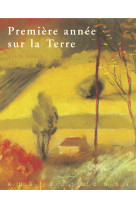 Première année sur la terre