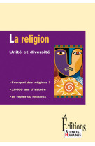 La religion. unité et diversité