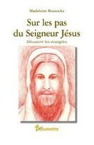 Sur les pas du seigneur jésus