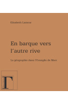 En barque vers l'autre rive - la géographie dans l'évangile de marc