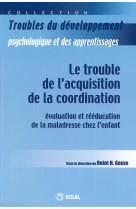 Le trouble de l'acquisition de la coordination