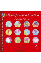 Petites pensees a l'endroit tome 4